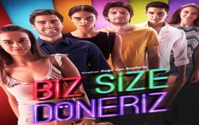biz-size-doneriz-filmi-fragmani-sinemalarda-bu-hafta