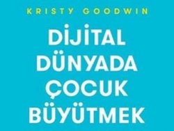 Bağırmadan, öfkelenmeden: Dijital Dünyada Çocuk Büyütmek