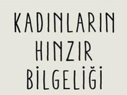 Hafıza batmış ve şen: Kadınların Hınzır Bilgeliği