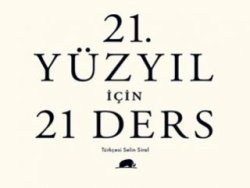 Sabırla beklenen kitap: 21. Asır İçin 21 Ders