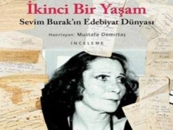 Sevim Burak ’ın Edebiyat Dünyası: İkinci Bir Hayat