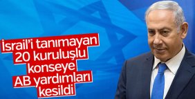 AB İsrail'i tanımayan kuruluştan desteğini çekti