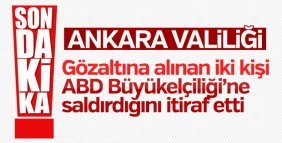 ABD Büyükelçiliği'ne saldırıda iki kişi gözaltında