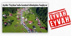 Ayder Yaylası'nda kentsel değişim başlıyor