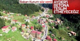 Bakan Murat Kurum: Ayder'i betona teslim etmeyeceğiz