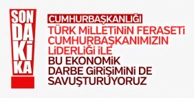 Cumhurbaşkanlığı: Hesaplı darbe girişimini savuşturuyoruz