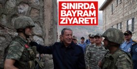 Hulusi Akar'dan sınırda bayram ziyareti