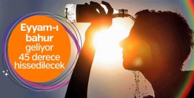 Türkiye kavurucu sıcaklar altına girecek