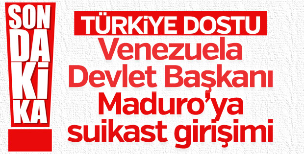 Venezuela Devlet Başkanı Maduro'ya suikast girişimi