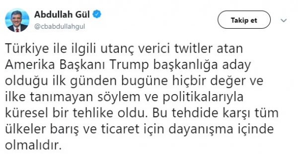 Abdullah Gül: Trump'ın tweetleri utanç verici