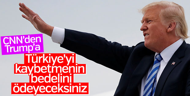 CNN: Türkiye bir daha ABD'ye güvenmez