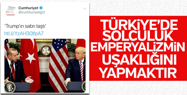 Cumhuriyet, Turkiye ’nin Trump’ı kızdırdığını yazdı