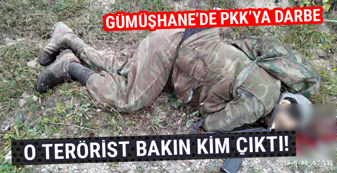 Gümüşhane'de PKK operasyonu! Öldürülen terörist bakın kim çıktı!