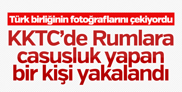 KKTC'de Rum Kesimi'ne bilgi sızdıran bir birey yakalandı