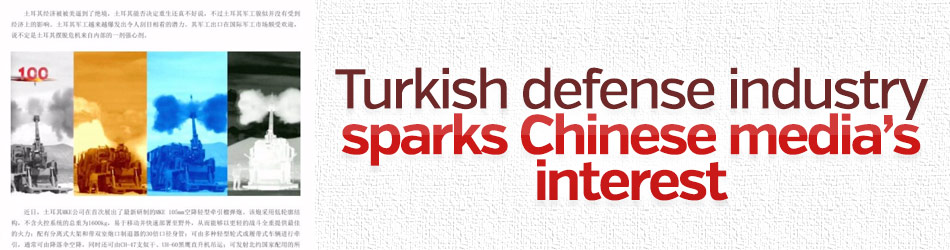 Turkish defense industry sparks Chinese media ’s interest