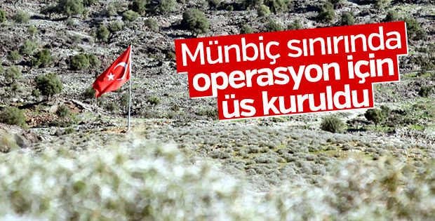 Türkiye Münbiç yakınında askeri üs kurdu