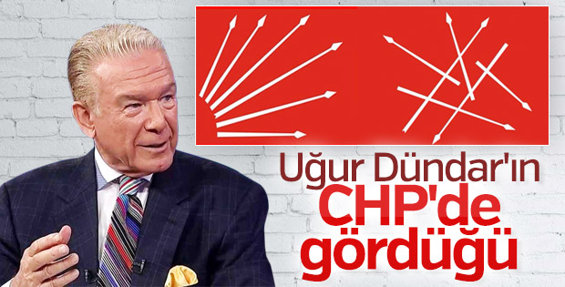 Uğur Dündar CHP'de karışıklık nedeniyle dertli