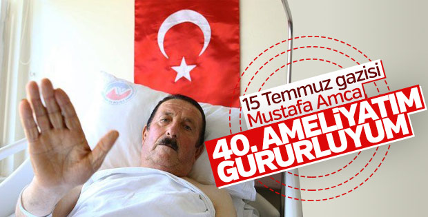 15 Temmuz gazisi 40. kere ameliyat oldu
