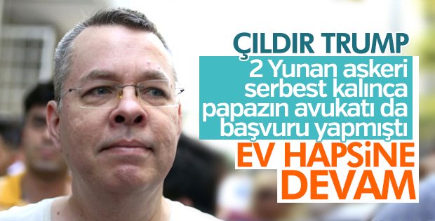 Brunson'ın avukatının yaptığı itiraza ret