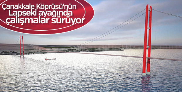 Çanakkale Köprüsü’nün Lapseki ayağında araştırmalar sürüyor