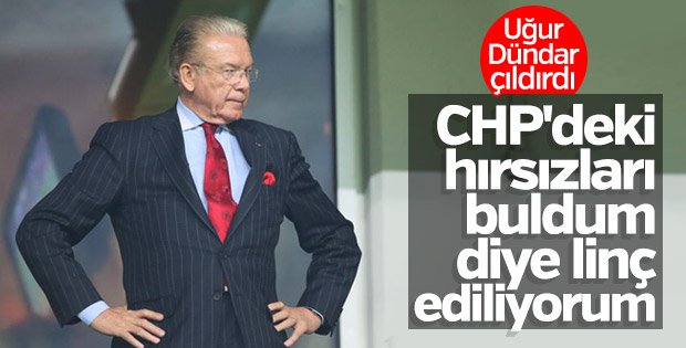 CHP’lilerin eleştirileri Uğur Dündar’ı kızdırdı
