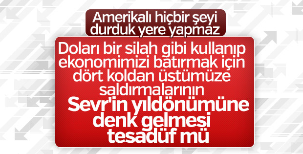 Dolar spekülasyonlarıyla Sevr ‘tesadüfü’
