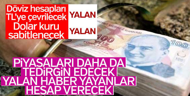 Döviz kuru konusunda yalan haber yapanlar için analiz