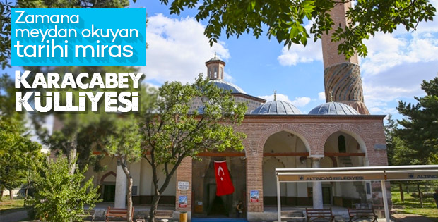 Düzen ve güvenliğinin simgesi: Karacabey Külliyesi