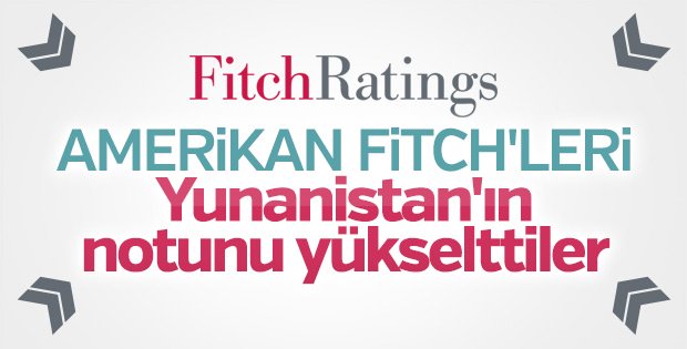 Fitch, Yunanistan'ın kredi notunu yükseltti