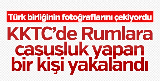 KKTC’de Rum Kesimi’ne bilgi sızdıran bir birey yakalandı
