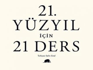 Sabırla beklenen kitap: 21. Asır İçin 21 Ders
