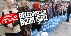 CHP: Belediyeciliği biz biliriz