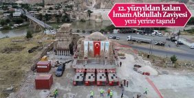 İmam Abdullah Zaviyesi taşındı