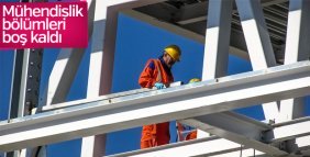 Mühendislik bölümlerine istek eksik oldu