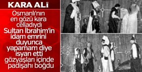 Osmanlı tarihinin en acımasız celladı: Kara Ali