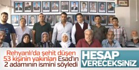 Reyhanlı şehitlerinin yakınları 2 ismi daha işaret etti