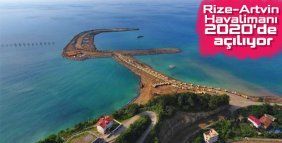 Rize- Artvin Havalimanı'nda çalışmalar sürüyor