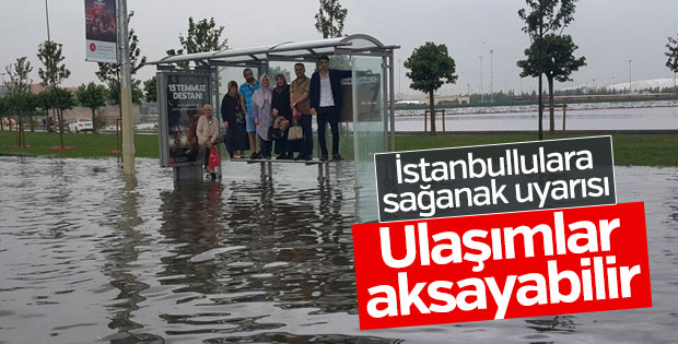 İstanbul'da sel ve sel bekleniyor