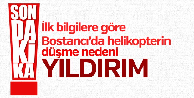Bostancı'da düşen helikoptere yıldırım isabet etti