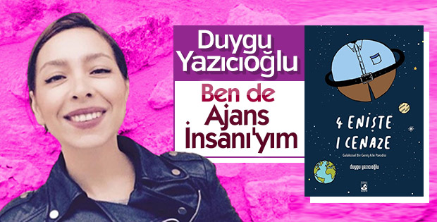 Duygu Yazıcıoğlu: Mevzu büyüdü, kitaba kadar geldik