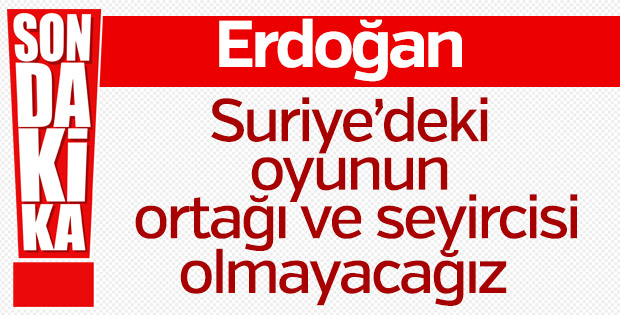 Erdoğan: Astana ruhuyla çözüme ulaşmalıyız