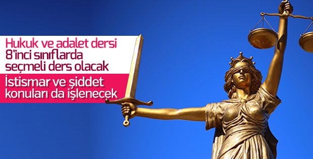 Hukuk ve adalet dersinin kapsamı genişletildi