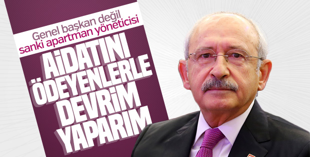Kılıçdaroğlu aidatını düzenli ödeyenlerle devrim yapacak