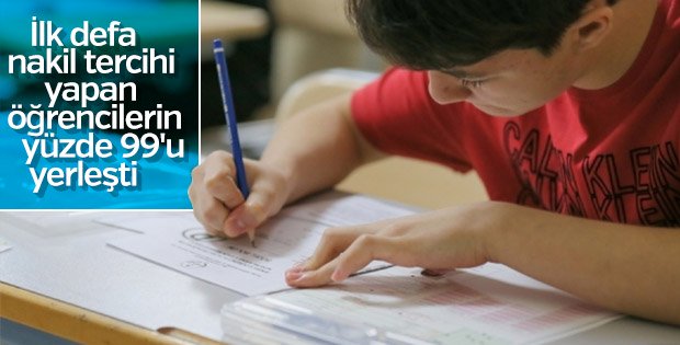 Nakil tercihi yapan öğrencilerin yüzde 99'u yerleşti