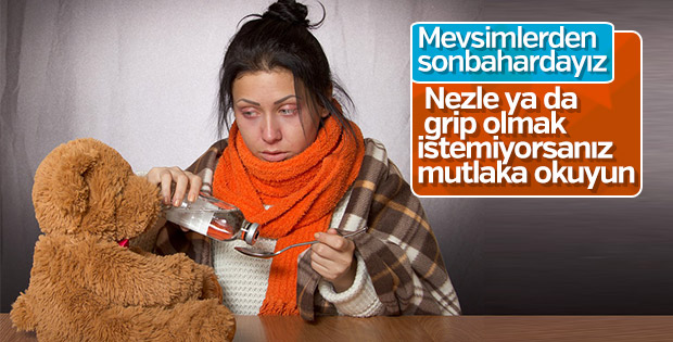 Nezle ya da grip olmamak için yapılması gerekenler