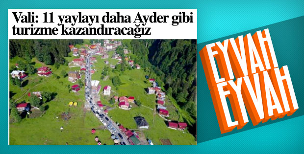 Rize’ye 11 yeni Ayder Yaylası daha yapılacak