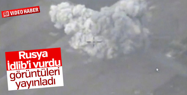Rusya İdlib saldırısının görüntülerini paylaştı