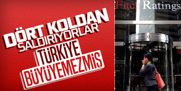 Türkiye’ye aleyhinde başlatılan saldırıya Fitch de katıldı