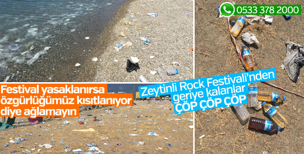 Zeytinli Rock Festivali'nin ardından kalan çöpler