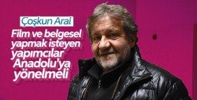 Coşkun Aral'dan film ve belgeselcilere öğüt